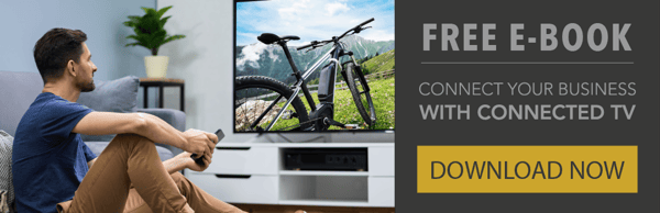 Connect Your Business with Connected TV Click Here